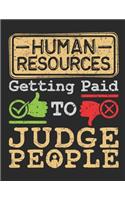 Human Resources Getting Paid to Judge People