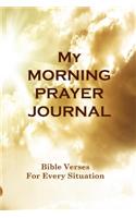 Morning Prayer Journal - Bible Verses For Every Situation