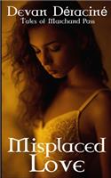 Misplaced Love: Yuri Edition(2 Tales of Marchand Pass)