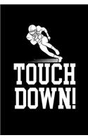 Touch Down!: Hangman Puzzles - Mini Game - Clever Kids - 110 Lined Pages - 6 X 9 In - 15.24 X 22.86 Cm - Single Player - Funny Great Gift