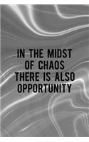 In The Midst Of Chaos There Is Also Opportunity: Notebook Journal Composition Blank Lined Diary Notepad 120 Pages Paperback Gray Aqua Chaos