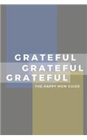The Happy Mom Gratitude Guide