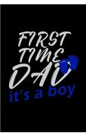 First time Dad it's a boy: 110 Game Sheets - 660 Tic-Tac-Toe Blank Games - Soft Cover Book for Kids for Traveling & Summer Vacations - Mini Game - Clever Kids - 110 Lined page