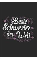 Beste Schwester Der Welt: Schönes Cooles Beste Schwester Der Welt Notizbuch - Planer - Tagebuch - DIN A5 - 120 Linierte Seiten - Lustiges Tolles Geschenk für Alle Coolen Neue
