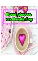 Blood glucose and Insulin log