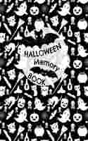 Halloween Memory Book: Cute Journal to Keep Photos and Stories from Each Year in One Place with Space for Pictures and Lined Pages for Writing
