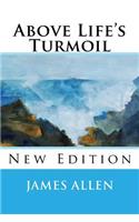 Above Life's Turmoil