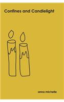 Confines and Candlelight