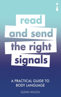 Practical Guide to Body Language: Read & Send the Right Signals