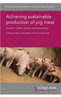 Achieving Sustainable Production of Pig Meat Volume 1