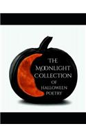 The Moonlight Collection of Halloween Poetry