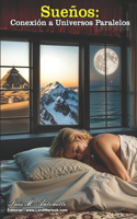 Sueños - Conexión a Universos Paralelos