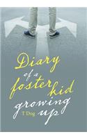 Diary of a Foster Kid Growing Up