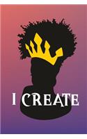 I Create: Dot Grid Journal/ Notebook for Melanin Rich Beauties