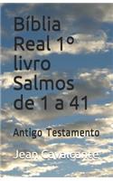 Bíblia Real 1° livro Salmos de 1 a 41