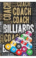 Billiards Coach Journal: Cool Blank Lined Billiards Lovers Notebook for Coach and Player