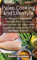 Paleo Cooking and Lifestyle