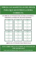 Libros de actividades para preescolar (Dibuja las manecillas del reloj para que muestren la hora correcta)