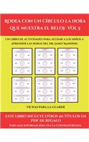 Fichas para la guarde (Rodea con un círculo la hora que muestra el reloj- Vol 5)