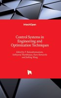 Control Systems in Engineering and Optimization Techniques