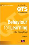 Behaviour for Learning in the Primary School