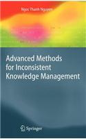 Advanced Methods for Inconsistent Knowledge Management