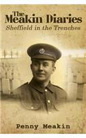 The Meakin Diaries - Sheffield in the Trenches
