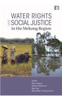 Water Rights and Social Justice in the Mekong Region