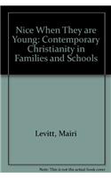 Nice When They are Young: Contemporary Christianity in Families and Schools