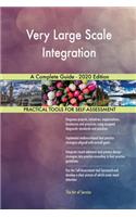 Very Large Scale Integration A Complete Guide - 2020 Edition