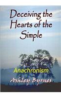 Deceiving the Hearts of the Simple: Anachronism(English)