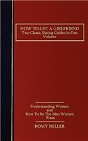 How to Get a Girlfriend