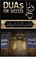 Duas for Success: 100+ Duas (Prayers and Supplications) from Quran and Hadith