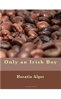 Only an Irish Boy