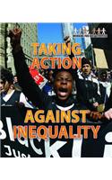 Taking Action Against Inequality: (Working for Social Justice)