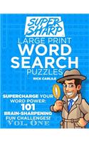 SUPERSHARP Large Print Word Search Puzzles Volume 1
