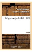 Philippe-Auguste. Tome 1