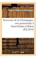 Souvenirs de la Champagne, Une Promenade À Saint-Martin d'Ablois