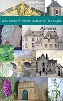Essai sur le patrimoine de Beaufort et la Vallée: Mémoires