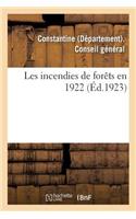 Les Incendies de Forêts En 1922: Rapport Présenté Par M. Barris Du Penher