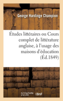Études littéraires ou Cours complet de littérature anglaise, à l'usage des maisons d'éducation
