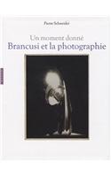 Brancusi Et La Photographie