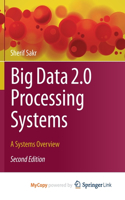 Big Data 2.0 Processing Systems