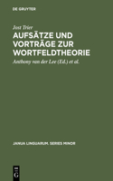 Aufsätze Und Vorträge Zur Wortfeldtheorie