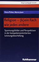 Religion - (K)Ein Fach Wie Jedes Andere