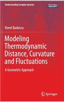 Modeling Thermodynamic Distance, Curvature and Fluctuations