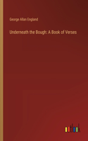 Underneath the Bough