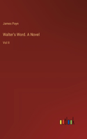 Walter's Word. A Novel