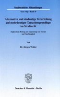 Alternative Und Eindeutige Verurteilung Auf Mehrdeutiger Tatsachengrundlage Im Strafrecht