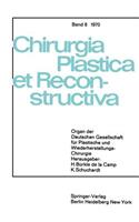 Sondersitzung Plastische Chirurgie Der 87. Tagung Der Deutschen Gesellschaft Für Chirurgie Am 1. April 1970 in München